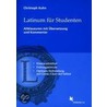 Latinum für Studenten. Altklausuren door Christoph Kuhn
