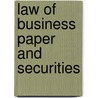 Law of Business Paper and Securities door Charles F. Dolle