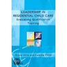 Leadership in Residential Child Care door Dione Hills