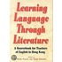 Learning Language Through Literature