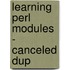 Learning Perl Modules - Canceled Dup