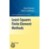 Least-Squares Finite Element Methods door Pavel B. Bochev