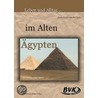 Leben und Alltag   im alten Ägypten door Hans-Jürgen van der Gieth