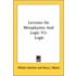Lectures on Metaphysics and Logic V2