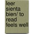 Leer Sienta Bien/ to Read Feels Well