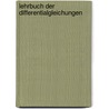 Lehrbuch Der DifferentialGleichungen by Andrew Russell Forsyth
