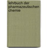 Lehrbuch der Pharmazeutischen Chemie door Harry Auterhoff