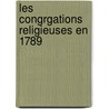 Les Congrgations Religieuses En 1789 by Georges Lecocq