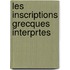 Les Inscriptions Grecques Interprtes