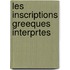 Les Inscriptions Greeques Interprtes