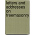 Letters And Addresses On Freemasonry