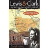 Lewis And Clark Across The Northwest by Cheryll Halsey