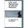 Life And Memorials Of Daniel Webster door Rand Mcnally A. Company