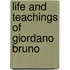 Life And Teachings Of Giordano Bruno