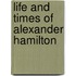 Life and Times of Alexander Hamilton