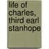 Life of Charles, Third Earl Stanhope