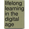 Lifelong Learning in the Digital Age door Onbekend