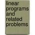 Linear Programs And Related Problems