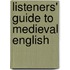 Listeners' Guide to Medieval English