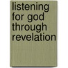 Listening for God Through Revelation by George Lyons