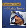 Listening to God With Mother Theresa door Woodeene Koenig-Bricker