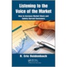 Listening to the Voice of the Market door R. Eric Reidenbach