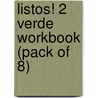 Listos! 2 Verde Workbook (Pack Of 8) door Onbekend
