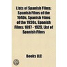 Lists Of Spanish Films (Study Guide) by Unknown