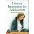 Literacy Instruction for Adolescents