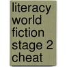 Literacy World Fiction Stage 2 Cheat door Judy Waite