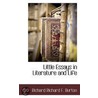 Little Essays In Literature And Life by Richard Richard F. Burton