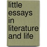 Little Essays In Literature And Life door Richard Burton
