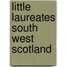 Little Laureates South West Scotland door Onbekend