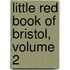 Little Red Book of Bristol, Volume 2