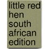 Little Red Hen South African Edition