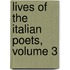 Lives Of The Italian Poets, Volume 3