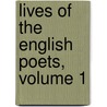 Lives of the English Poets, Volume 1 door Samuel Johnson