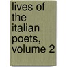 Lives of the Italian Poets, Volume 2 door Henry Stebbing