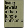 Living Jewels Indian Jungle Bnhs:m C by Unknown