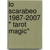 Lo Scarabeo 1987-2007 " Tarot Magic" by Pietro Alligo