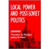 Local Power And Post-Soviet Politics door Onbekend