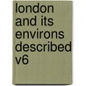 London And Its Environs Described V6 door R. And