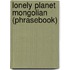 Lonely Planet Mongolian (Phrasebook)