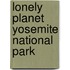 Lonely Planet Yosemite National Park