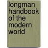 Longman Handbook Of The Modern World door John Stevenson