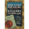 Lost Treasure Of The Knights Templar by Steven Sora