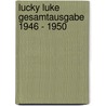 Lucky Luke Gesamtausgabe 1946 - 1950 door Onbekend