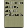 Macmillan Primary English Wallcharts door Frances Somers Cocks