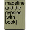 Madeline and the Gypsies [With Book] door Ludwig Bemmelmans