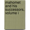 Mahomet And His Successors, Volume I door Washington Washington Irving